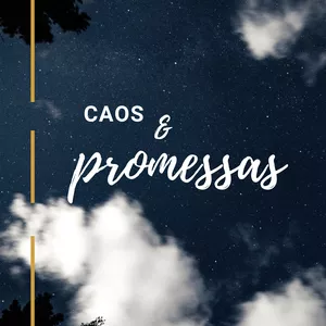 Imagem de capa para o Ebook CAOS &amp; PROMESSAS