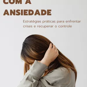 Imagem de capa para o Ebook 10 Estratégias para Lidar com Crises de Ansiedade – Guia Prático com Plano de Ação Semanal