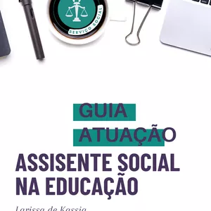 Imagem de capa para o Ebook GUIA Assistente Social na Educação - Desvende Seu Papel Estratégico