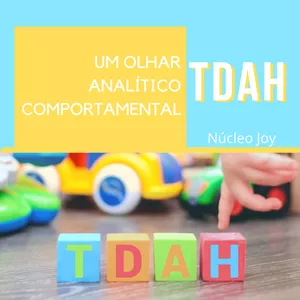 Imagem de capa para o Curso online TDAH um olhar Analítico Comportamental - Turma 1