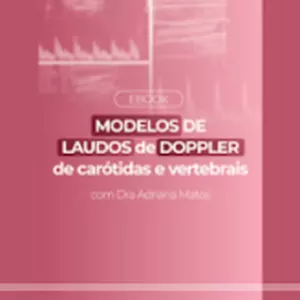 Imagem de capa para o Ebook MANUAL DE LAUDOS DE ECODOPPLER