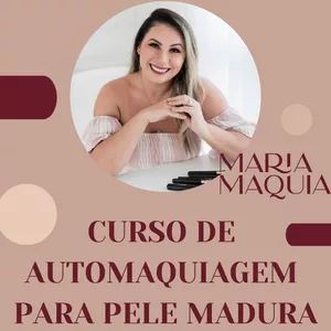Imagem do curso Curso de automaquiagem para pele madura | Maria Maquia