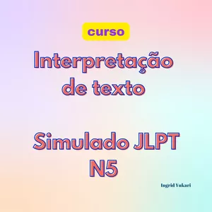 Imagem do curso Guia Completo de Interpretação de texto JLPT N5