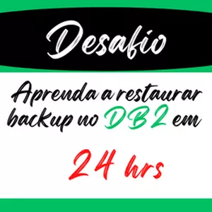 Imagem de capa para o Ebook Desafio - Aprenda a restaurar backup off-line em DB2 em 24 horas