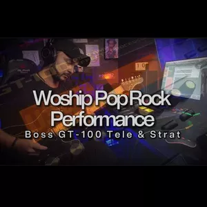 Imagem de capa para o Curso online BOSS GT-100 PACK COM 9 PRESET´S WORSHIP POP ROCK PERFORMANCE VOX AC-30