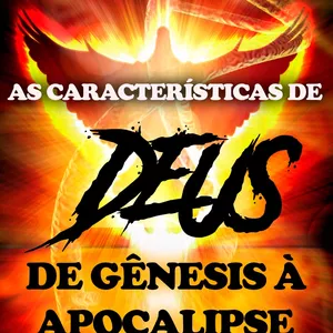 Imagem de capa para o Ebook As características de Deus de Gênesis a Apocalipse