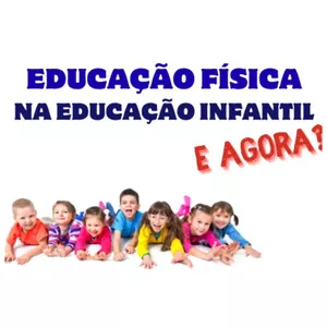Imagem de capa para o Curso online Educação Física na Educação Infantil. E agora?