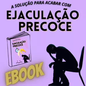 Imagem de capa para o Ebook EBOOK DE COMO ACABAR COM A EJACULAÇÃO PRECOCE