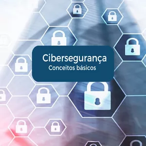 Imagem de capa para o Ebook Conceitos básicos em Cibersegurança