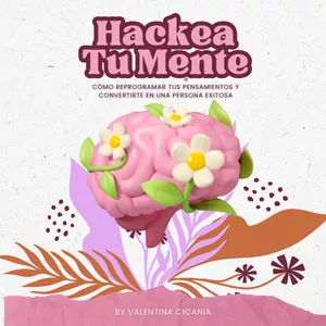 Imagen de portada para Curso online Hackea Tu Mente: Cómo reprogramar tus pensamientos y convertirte en una persona exitosa