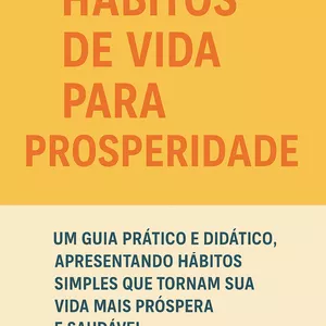 Imagem de capa para o Ebook Hábitos de vida para prosperidade