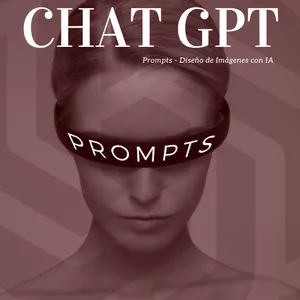 Imagen de portada para Ebook CHAT GPT: Prompts - Diseño de Imágenes con IA