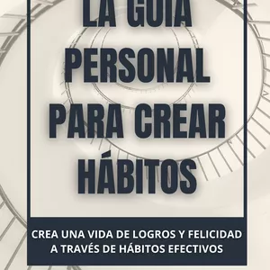 Imagen de portada para Ebook La Guía Personal Para Crear Hábitos