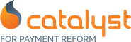 Catalyst for Payment Reform