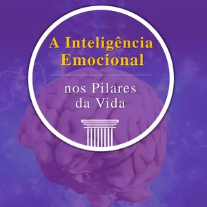 Imagem de capa para o Ebook Inteligência Emocional nos Pilares da vida 