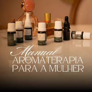 Imagem de capa para o Curso online Manual Aromaterapia para a Mulher (2ª edição)
