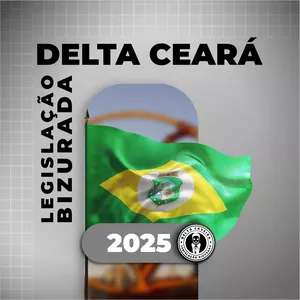 Imagem de capa para o Ebook LEGISLAÇÃO BIZURADA DELTA CEARÁ
