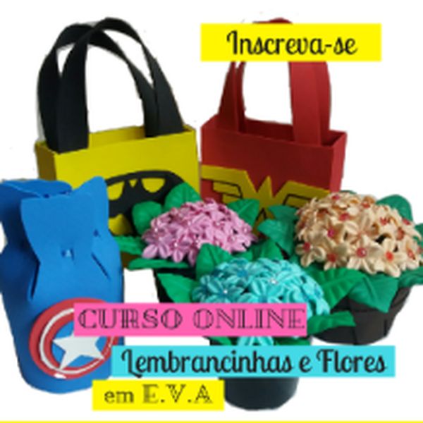 curso online de Lembrancinhas e Flores em E V A sirlei 