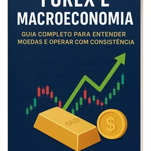 Imagem de capa para o Ebook Forex e Macroeconomia: Guia Completo para Lucrar no Mercado de Moedas
