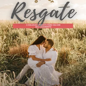 Imagem de capa para o Ebook "Resgate o Amor: A Solução Urgente para Salvar Seu Relacionamento Agora"