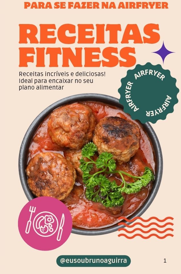 Capa de um guia digital intitulado 'Receitas Fitness para se fazer na Airfryer'. No centro, uma foto de almôndegas ao molho de tomate decoradas com salsa em uma tigela escura. O design inclui títulos em letras garrafais laranjas, um selo circular verde com a palavra 'Airfryer' repetida e um ícone rosa de prato com talheres. No rodapé, o perfil '@eusoubrunoaguirra'.