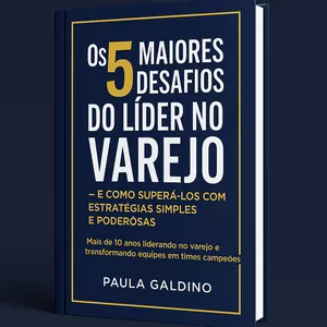Imagem de capa para o Ebook Os 5 Maiores Desafios do Líder no Varejo – E Como Superá-los com Estratégias Simples e Poderosas