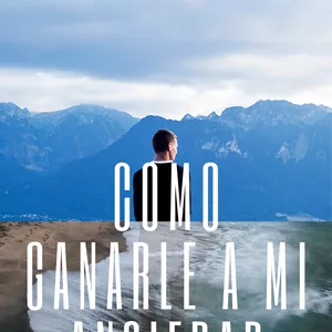 Imagen de portada para Ebook Como ganarle a mi Ansiedad