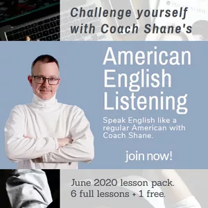 Cover image for Online course  Coach Shane's American English Listening - June 2020