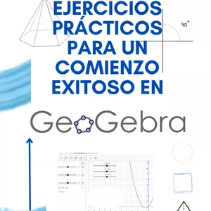 Imagen de portada para Ebook Ejercicios prácticos para un comienzo exitoso en GeoGebra
