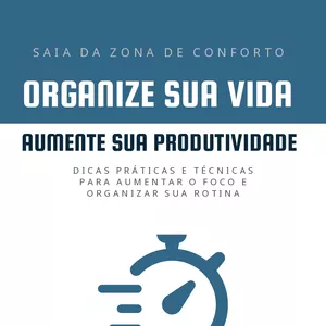 Imagem de capa para o Ebook Organize sua vida, aumente sua produtividade!