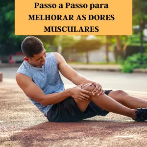 Imagem de capa para o Ebook Passo a Passo para MELHORAR AS DORES MUSCULARES