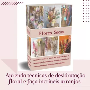 Imagem de capa para o Ebook Flores Secas - Técnicas de desidratação floral