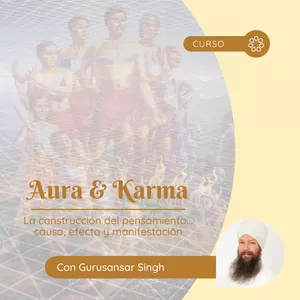 Imagen de portada para Curso online Aura &amp; Karma: "La construcción del pensamiento... causa, efecto y manifestación".