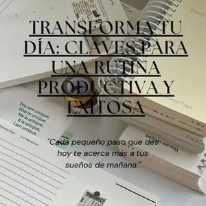 Imagen de portada para Ebook Transforma Tu Día: Claves para una Rutina Productiva y Exitosa