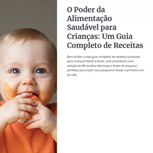 Imagem de capa para o Ebook O Poder da Alimentação Saudável para Crianças: Um Guia Completo de Receitas