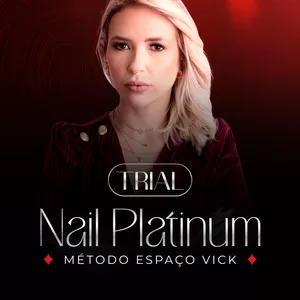 Imagem de capa para o Curso online TRIAL | Nail Platinum | Método Espaço Vick