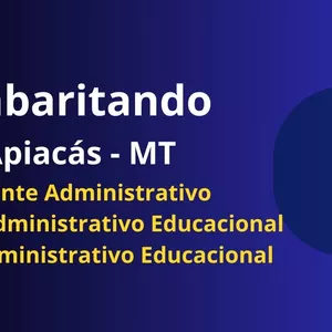 Gabaritando Apiacás - Agente Administrativo, Técnico Administrativo Educacional e Apoio Administrativo Educacional