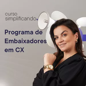 Imagem de capa para o Curso online Simplificando Programa de Embaixadores de CX