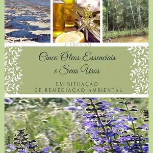 Imagem de capa para o Ebook Cinco óleos essenciais e seus usos em situação de remediação ambiental