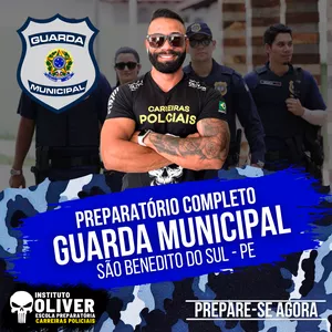 Imagem do curso 👮‍♂️ PREPARATÓRIO COMPLETO GUARDA MUNICIPAL DE SÃO BENEDITO DO SUL - PE  👮‍♂️ GCM - INSTITUTO ÓLIVER