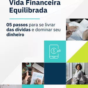 Imagem de capa para o Ebook O Segredo para uma vida financeira equilibrada - 05 passos para se livrar das dívidas e dominar o seu dinheiro