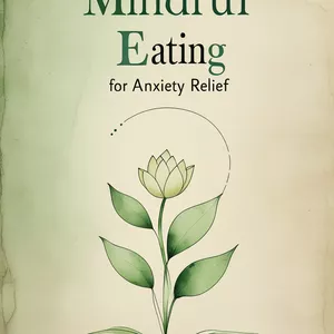 Cover image for Ebook Mindful Eating for Anxiety Relief