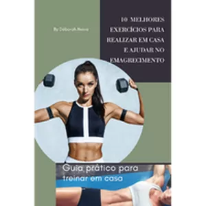 Imagem de capa para o Ebook 10 EXERCÍCIOS PARA REALIZAR EM CASA E AJUDAR NO PROCESSO DE EMAGRECIMENTO