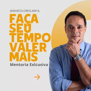 Imagem de capa para o Evento online Mentoria Exclusiva: Faça seu tempo valer mais