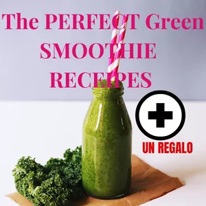 Cover image for Ebook The PERFECT Green SMOOTHIE  RECEIPES + a gift 