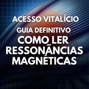 Imagem de capa para o Curso online Acesso Vitalício + Atualizações Guia Definitivo : Como Ler Ressonâncias Magnéticas 