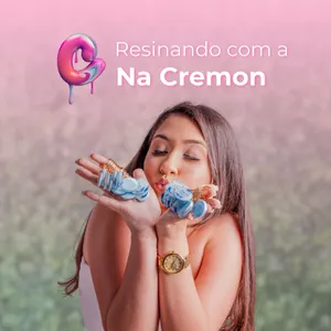 Imagem de capa para o Curso online Resinando com a Na Cremon