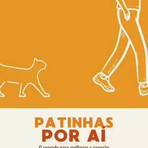 Imagem de capa para o Ebook Patinhas por aí, o segredo para melhorar a conexão entre gato e tutor.