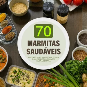 Imagem de capa para o Ebook 70 Marmitas Saudáveis - Cozinhe Uma Vez, Coma a Semana Toda!