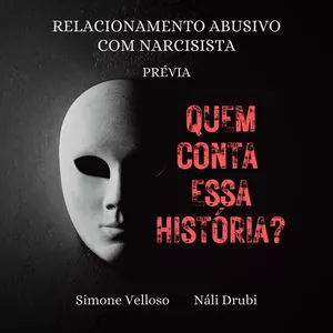Imagem de capa para o Ebook "QUEM CONTA ESSA HISTÓRIA - Relacionamento abusivo com um narcisista"- Prévia